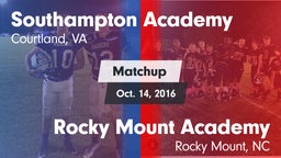 Matchup: Southampton Academy vs. Rocky Mount Academy  2016
