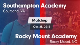 Matchup: Southampton Academy vs. Rocky Mount Academy  2016