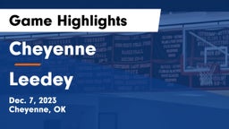 Cheyenne vs Leedey  Game Highlights - Dec. 7, 2023