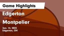 Edgerton  vs Montpelier  Game Highlights - Jan. 14, 2023