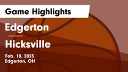 Edgerton  vs Hicksville  Game Highlights - Feb. 10, 2023