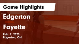 Edgerton  vs Fayette  Game Highlights - Feb. 7, 2023