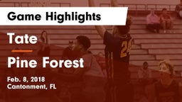 Tate  vs Pine Forest Game Highlights - Feb. 8, 2018