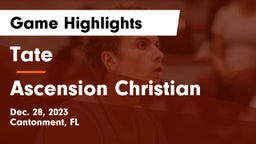 Tate  vs Ascension Christian  Game Highlights - Dec. 28, 2023