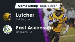 Recap: Lutcher  vs. East Ascension  2017