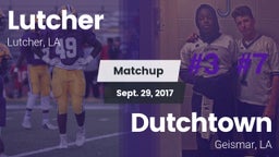 Matchup: Lutcher  vs. Dutchtown  2017