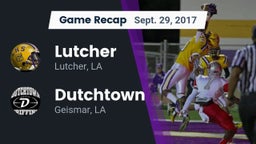 Recap: Lutcher  vs. Dutchtown  2017