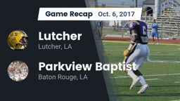 Recap: Lutcher  vs. Parkview Baptist  2017