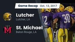 Recap: Lutcher  vs. St. Michael  2017
