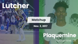 Matchup: Lutcher  vs. Plaquemine  2017