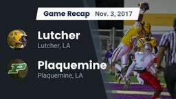 Recap: Lutcher  vs. Plaquemine  2017