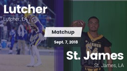 Matchup: Lutcher  vs. St. James  2018