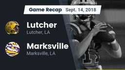 Recap: Lutcher  vs. Marksville  2018