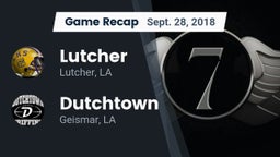 Recap: Lutcher  vs. Dutchtown  2018