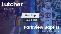 Matchup: Lutcher  vs. Parkview Baptist  2018