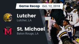 Recap: Lutcher  vs. St. Michael  2018