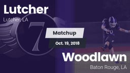 Matchup: Lutcher  vs. Woodlawn  2018