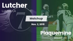 Matchup: Lutcher  vs. Plaquemine  2018