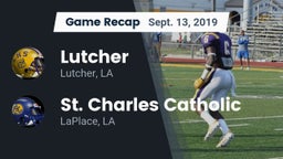 Recap: Lutcher  vs. St. Charles Catholic  2019