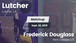 Matchup: Lutcher  vs. Frederick Douglass  2019