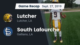 Recap: Lutcher  vs. South Lafourche  2019