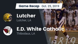 Recap: Lutcher  vs. E.D. White Catholic  2019