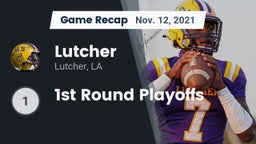 Recap: Lutcher  vs. 1st Round Playoffs 2021