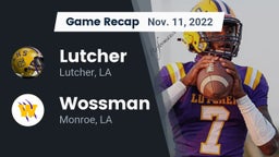 Recap: Lutcher  vs. Wossman  2022