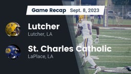 Recap: Lutcher  vs. St. Charles Catholic  2023
