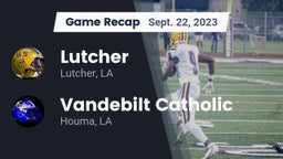 Recap: Lutcher  vs. Vandebilt Catholic  2023
