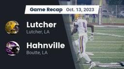Recap: Lutcher  vs. Hahnville  2023