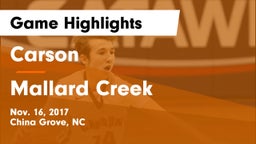 Carson  vs Mallard Creek  Game Highlights - Nov. 16, 2017