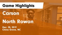 Carson  vs North Rowan  Game Highlights - Dec. 28, 2019