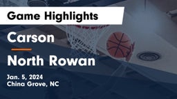 Carson  vs North Rowan  Game Highlights - Jan. 5, 2024