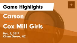 Carson  vs Cox Mill Girls Game Highlights - Dec. 2, 2017