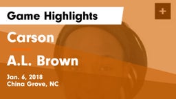 Carson  vs A.L. Brown  Game Highlights - Jan. 6, 2018