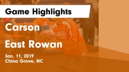 Carson  vs East Rowan  Game Highlights - Jan. 11, 2019