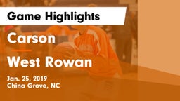 Carson  vs West Rowan  Game Highlights - Jan. 25, 2019
