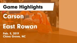 Carson  vs East Rowan  Game Highlights - Feb. 5, 2019