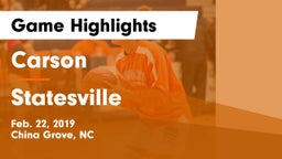 Carson  vs Statesville Game Highlights - Feb. 22, 2019
