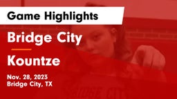 Bridge City  vs Kountze  Game Highlights - Nov. 28, 2023