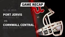 Recap: Port Jervis  vs. Cornwall Central  2015