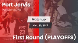 Matchup: Port Jervis High vs. First Round (PLAYOFFS) 2017