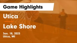 Utica  vs Lake Shore  Game Highlights - Jan. 18, 2023