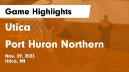 Utica  vs Port Huron Northern  Game Highlights - Nov. 29, 2023