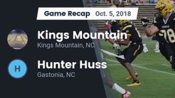 Recap: Kings Mountain  vs. Hunter Huss  2018