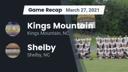 Recap: Kings Mountain  vs. Shelby  2021