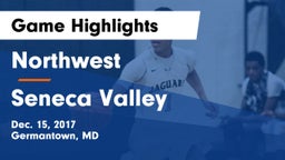 Northwest  vs Seneca Valley  Game Highlights - Dec. 15, 2017