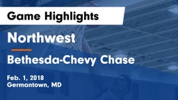 Northwest  vs Bethesda-Chevy Chase  Game Highlights - Feb. 1, 2018