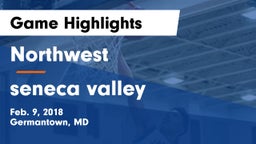 Northwest  vs seneca valley Game Highlights - Feb. 9, 2018